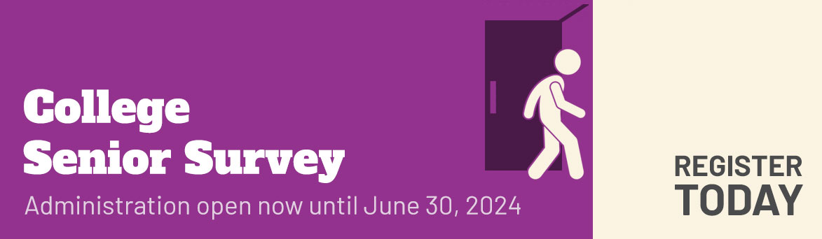 Registration for the 2024 College Senior Survey CSS is open now. The 2024 CSS can be administered from December 1, 2023, to June 30, 2024.
